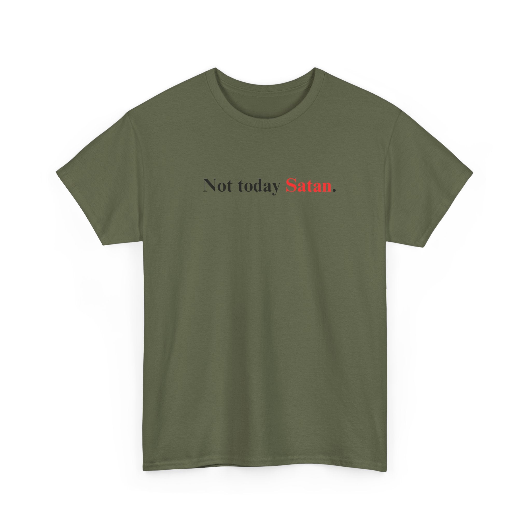 Not Today Satan - Heavy Cotton Tee