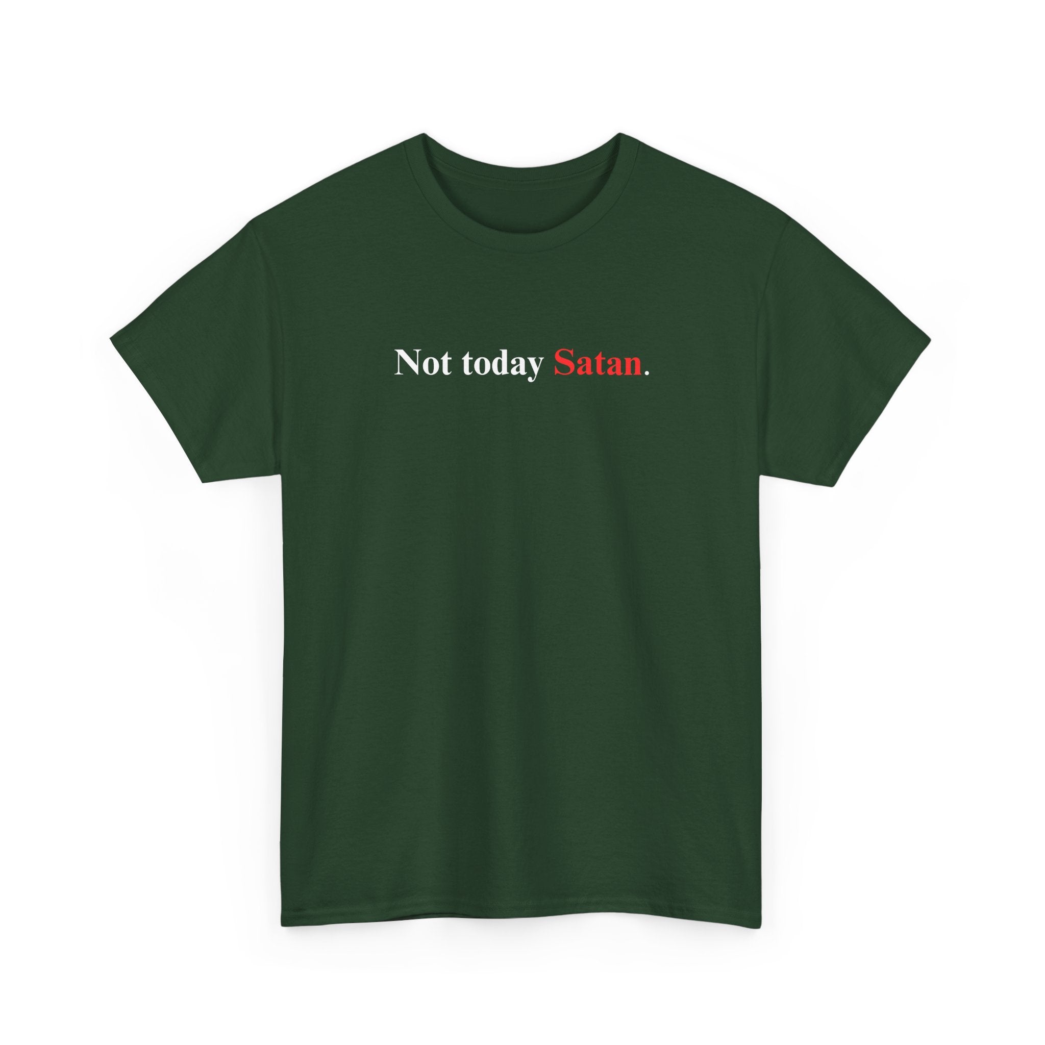 Not Today Satan - Heavy Cotton Tee