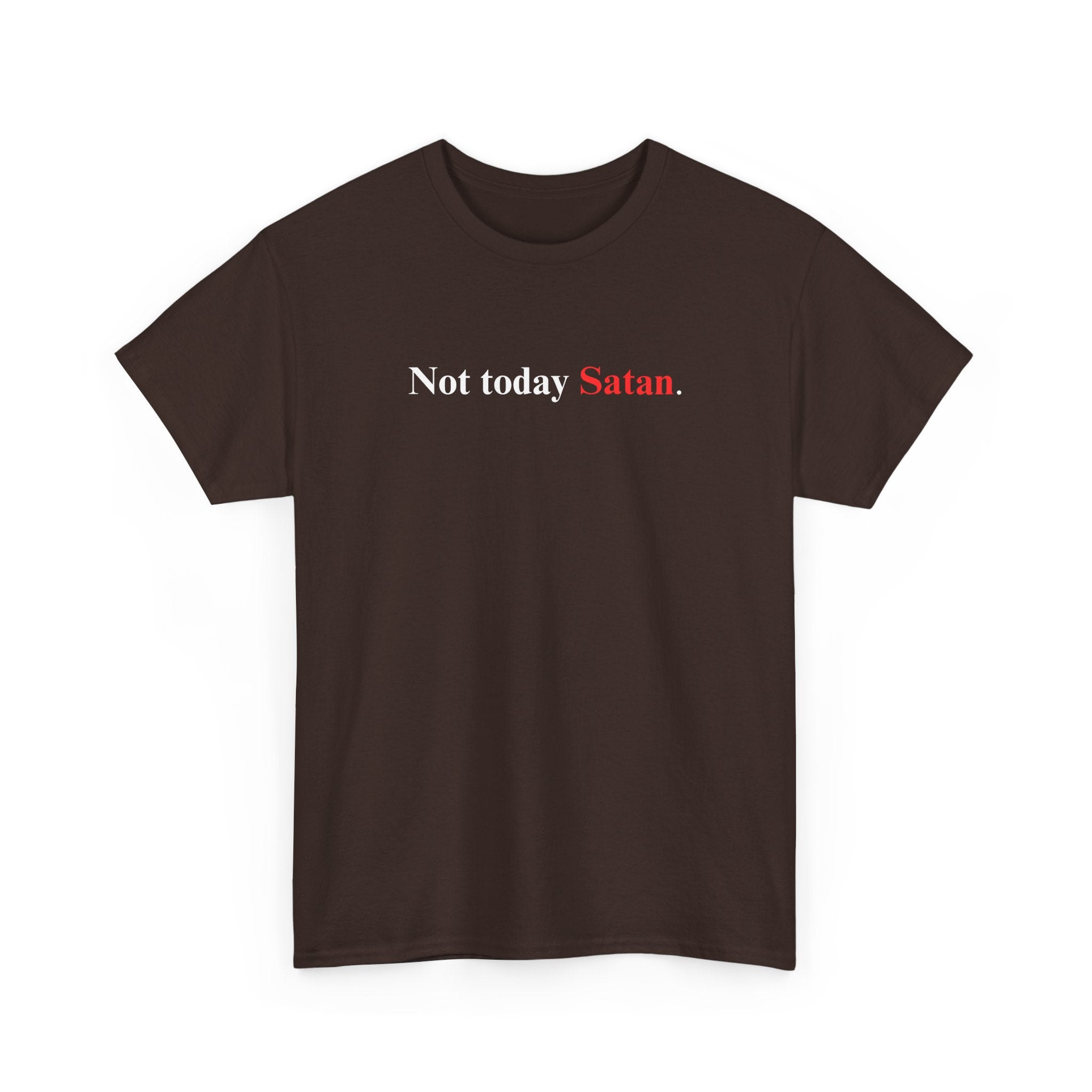 Not Today Satan - Heavy Cotton Tee