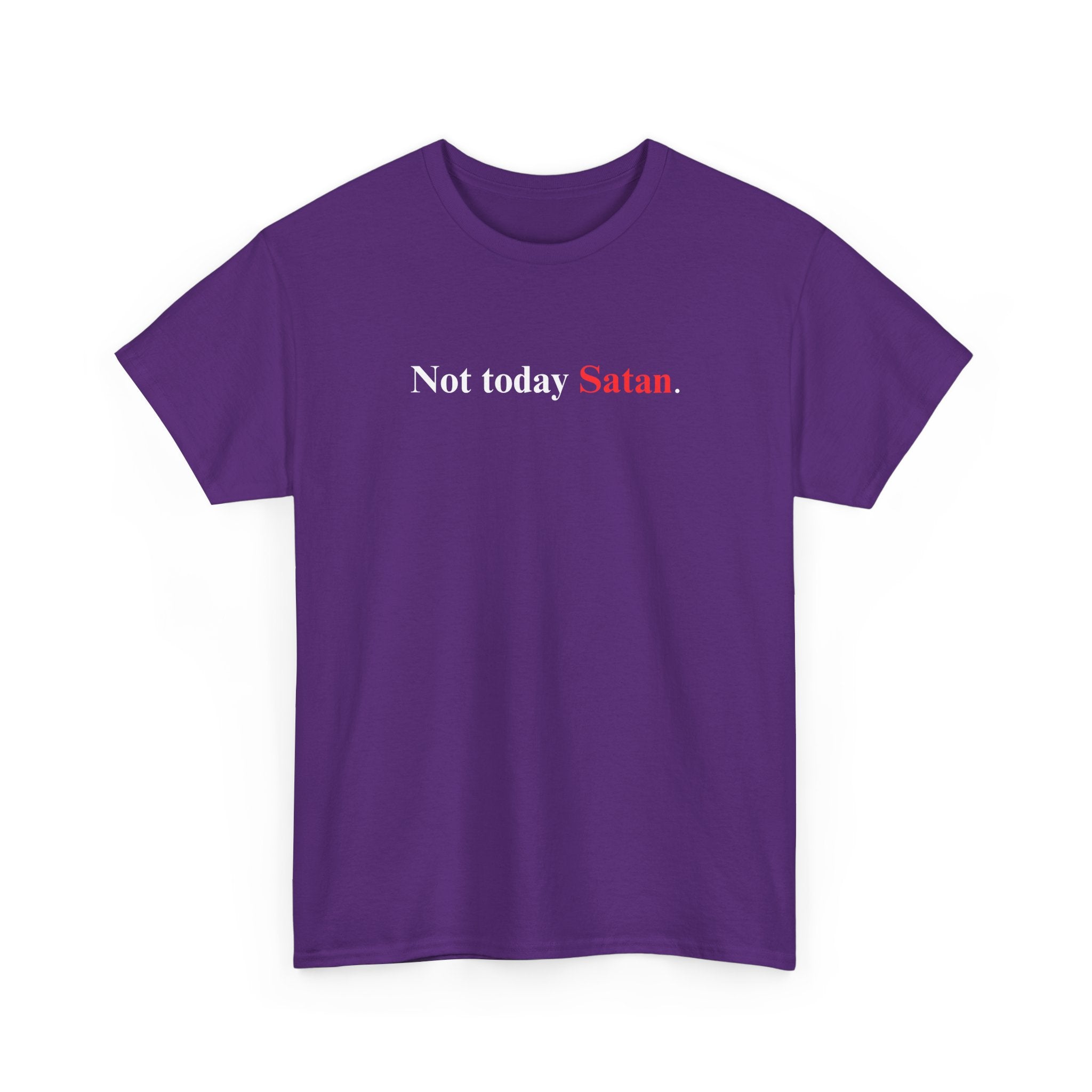 Not Today Satan - Heavy Cotton Tee