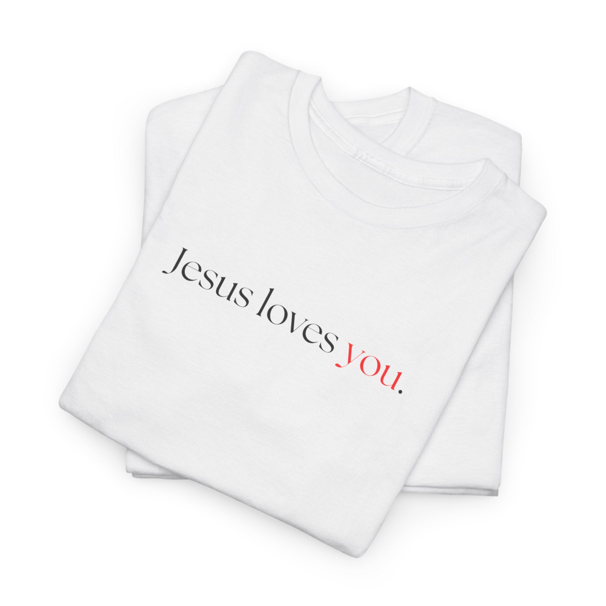 Jesus loves you - Heavy Cotton Tee