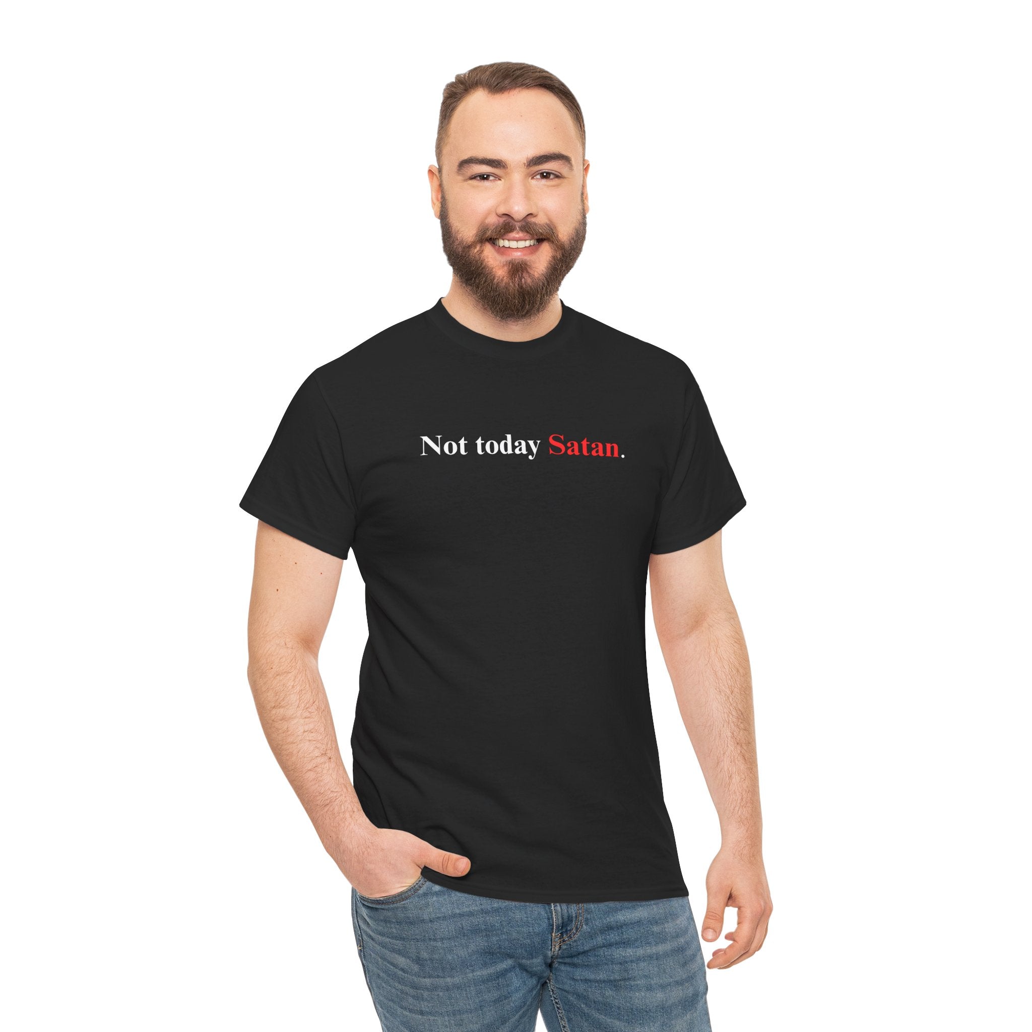 Not Today Satan - Heavy Cotton Tee