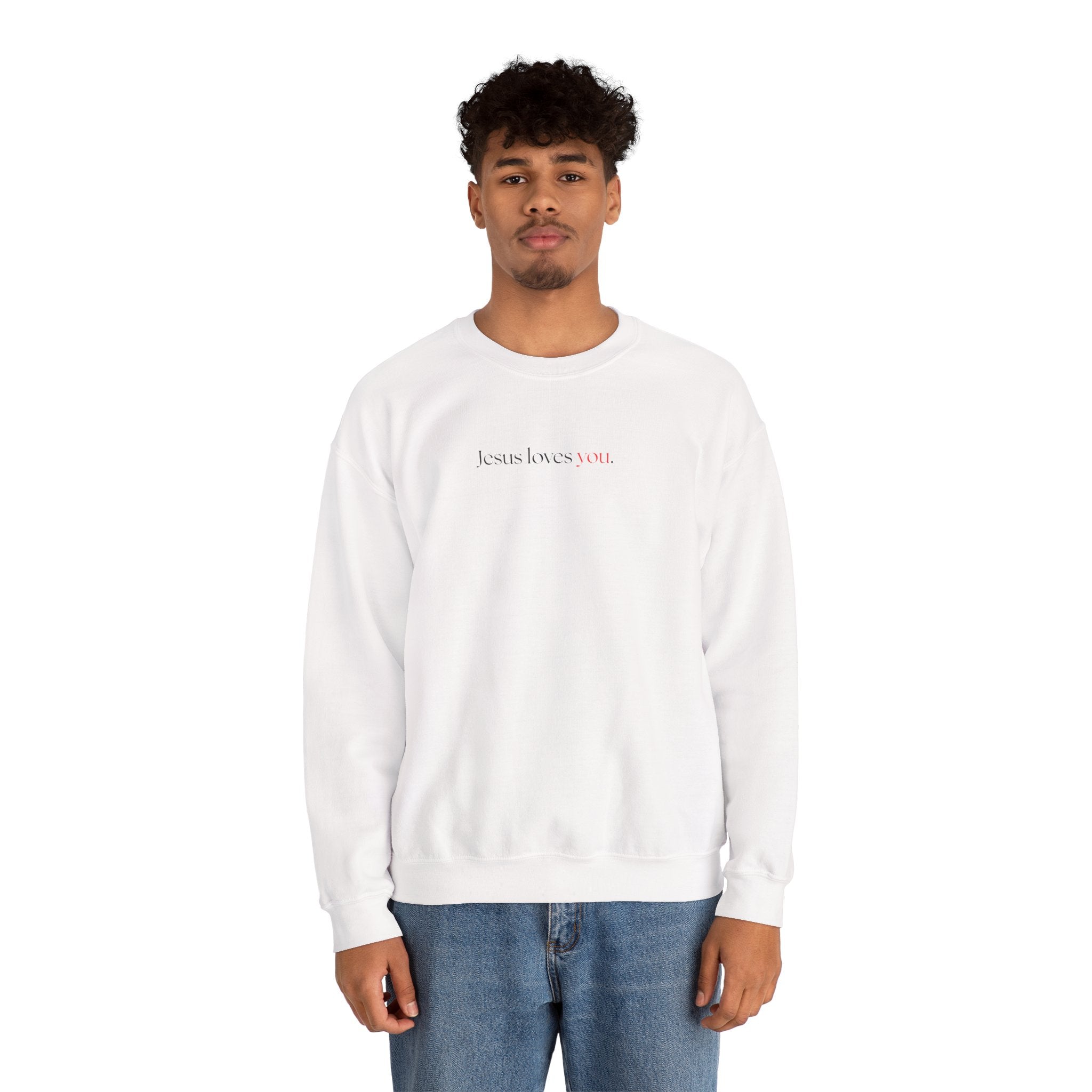 Jesus Loves You - Unisex Sweatshirt