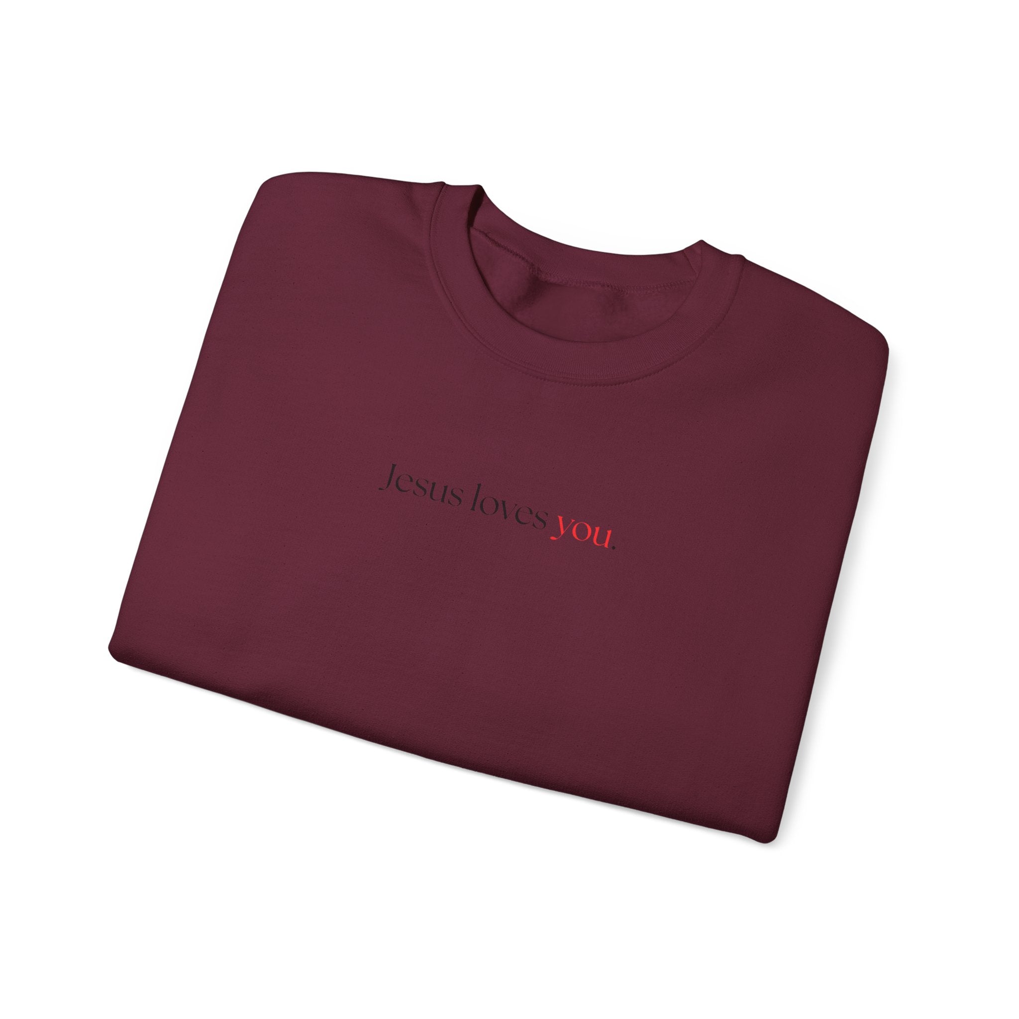 Jesus Loves You - Unisex Sweatshirt