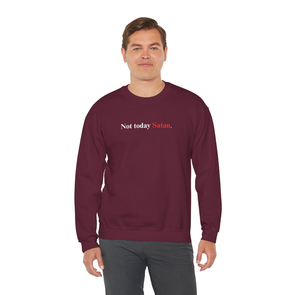 Not Today Satan - Unisex Sweatshirt