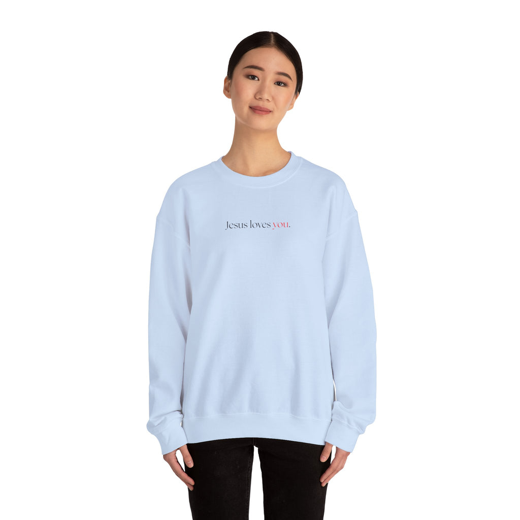 Jesus Loves You - Unisex Sweatshirt