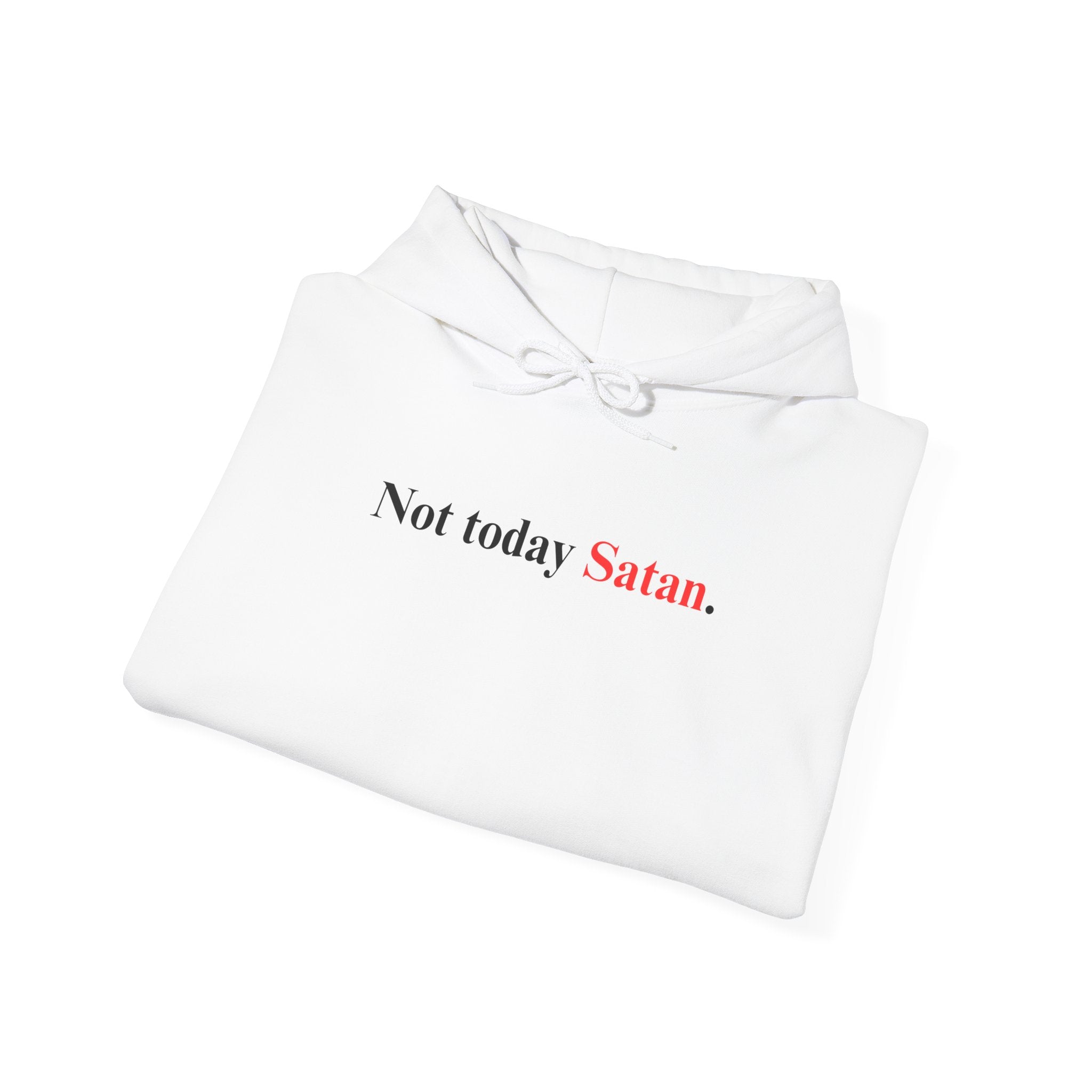 U.S. Not Today Satan - Hoodie